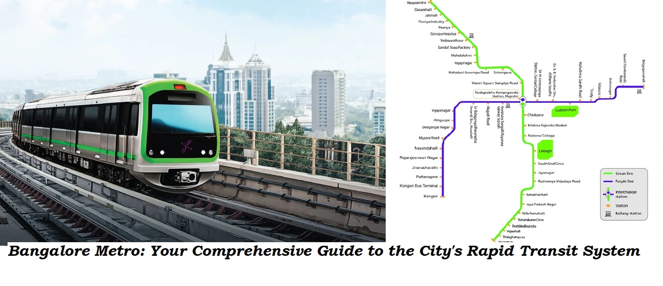 Bangalore Metro: Your Comprehensive Guide to the City’s Rapid Transit System